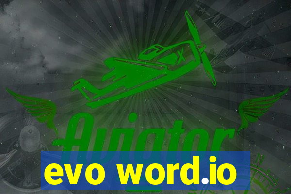 evo word.io